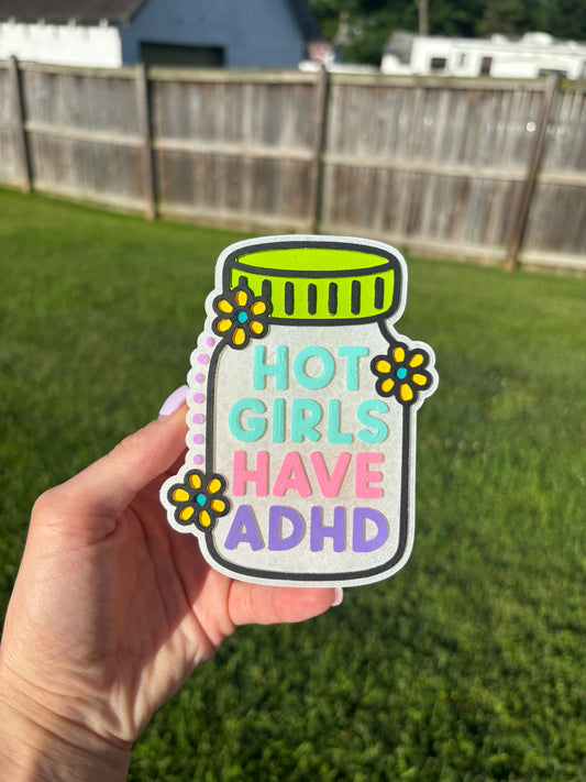 Hot Girls Have ADHD