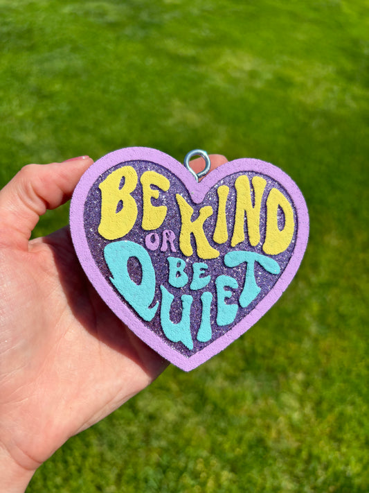Be kind or be quiet